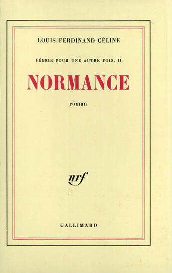 Couverture du livre « Normance » de Louis-Ferdinand Celine aux éditions Gallimard