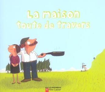 Couverture du livre « Maison toute de travers (la) » de Sylvie Misslin aux éditions Pere Castor