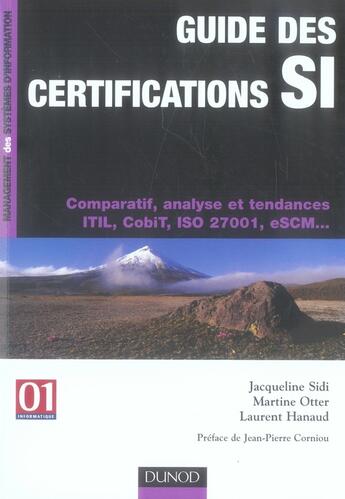 Couverture du livre « Guide des certifications si ; comparatif analyse et tendances » de Jacqueline Sidi aux éditions Dunod