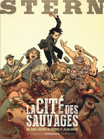 Couverture du livre « Stern Tome 2 : la cité des sauvages » de Frederic Maffre et Julien Maffre aux éditions Dargaud