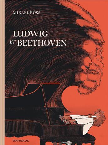 Couverture du livre « Ludwig et Beethoven » de Ross Mikael aux éditions Dargaud