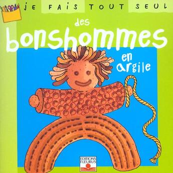 Couverture du livre « Je fais tout seul des bonshommes en argile » de  aux éditions Fleurus