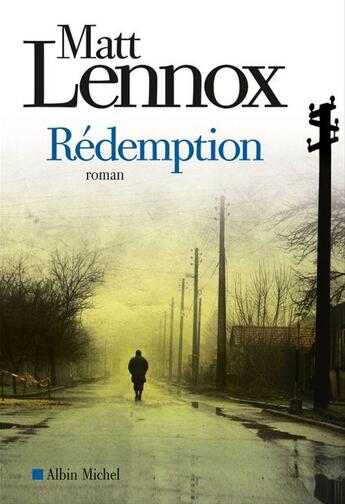 Couverture du livre « Rédemption » de Matt Lennox aux éditions Albin Michel