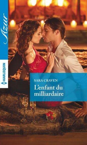 Couverture du livre « L'enfant du milliardaire » de Sara Craven aux éditions Harlequin