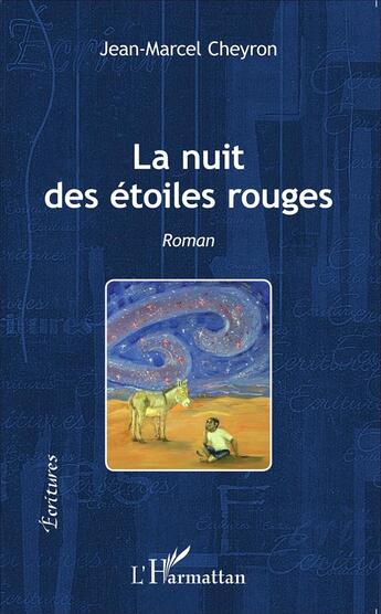 Couverture du livre « La nuit des étoiles rouges » de Jean-Marcel Cheyron aux éditions L'harmattan