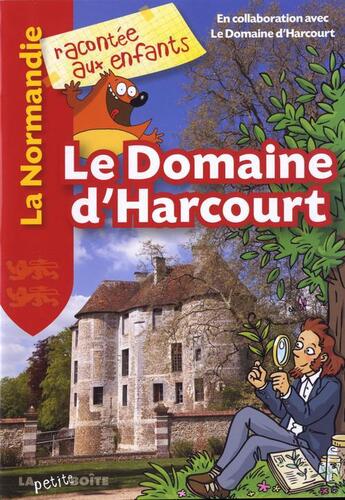 Couverture du livre « Le domaine d'Harcourt » de  aux éditions La Petite Boite