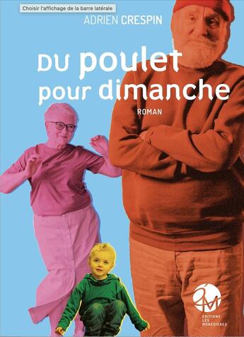 Couverture du livre « Du Poulet pour dimanche » de Adrien Crespin aux éditions Les Monedieres