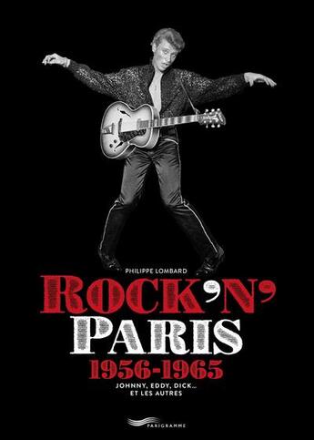 Couverture du livre « Rock'n Paris : 1956-1965 » de Philippe Lombard aux éditions Parigramme