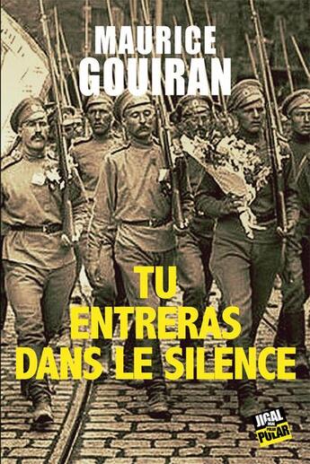 Couverture du livre « Tu entreras dans le silence » de Maurice Gouiran aux éditions Jigal