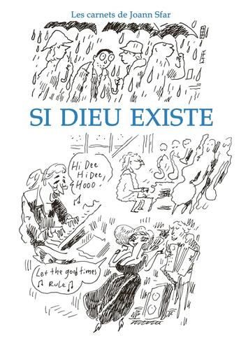 Couverture du livre « Les carnets de Joann Sfar : Si Dieu existe » de Joann Sfar aux éditions Delcourt