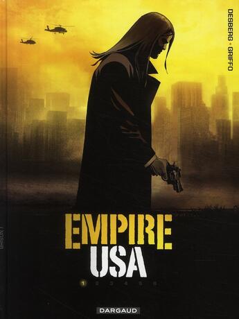 Couverture du livre « Empire USA t.1 » de Griffo et Stephen Desberg aux éditions Dargaud