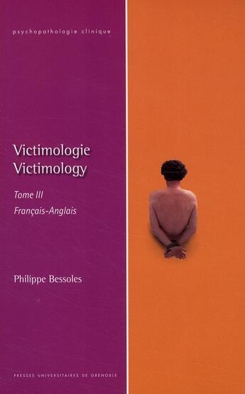 Couverture du livre « Victimologie / victimology t.3 » de Philippe Bessoles aux éditions Pu De Grenoble