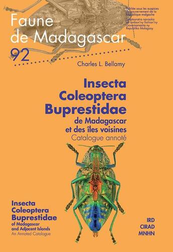 Couverture du livre « Insecta coleoptera buprestidae de Madagascar et des îles voisines / insecta coleoptera buprestidae of Madagascar and adjacent islands ; catalogue annnoté / an annotated catalogue » de Bellamy L.Charles aux éditions Ird