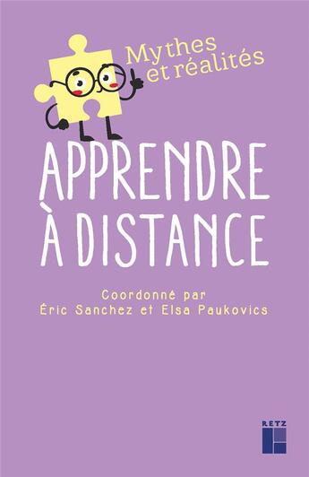 Couverture du livre « Apprendre à distance » de Eric Sanchez et Collectif Petit Fute et Elsa Paukovics aux éditions Retz