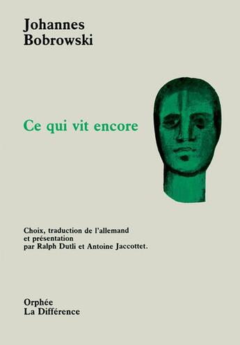 Couverture du livre « Ce qui vit encore » de Johannes Bobrowski et Ralph Dutli aux éditions La Difference