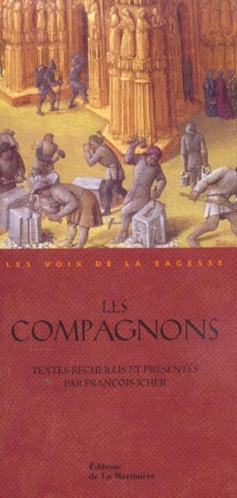 Couverture du livre « Les Paroles De Compagnons » de Francois Icher aux éditions La Martiniere