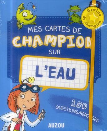 Couverture du livre « Mes cartes de champion sur l'eau » de Patrick David et Marie-Helene Tranduc aux éditions Philippe Auzou