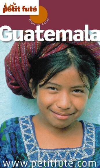 Couverture du livre « Guatemala (édition 2009/2010) » de Collectif Petit Fute aux éditions Le Petit Fute