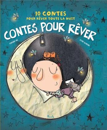 Couverture du livre « 10 contes pour : contes pour rêver » de Carmen Gil aux éditions Piccolia