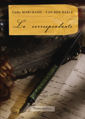 Couverture du livre « La correspondante » de Cathy Marchand aux éditions Benevent