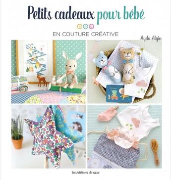 Couverture du livre « Petits cadeaux pour enfants en couture créative » de Ayda Algun aux éditions De Saxe