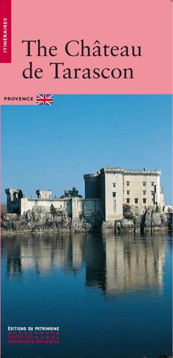 Couverture du livre « The château de Tarascon » de  aux éditions Editions Du Patrimoine