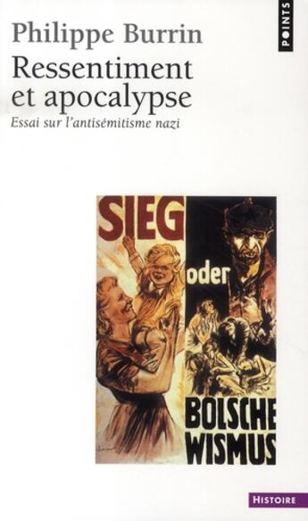 Couverture du livre « Ressentiment et apocalypse : essai sur l'antisémitisme nazi » de Philippe Burrin aux éditions Points