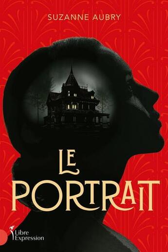 Couverture du livre « Le portrait » de Suzanne Aubry aux éditions Libre Expression