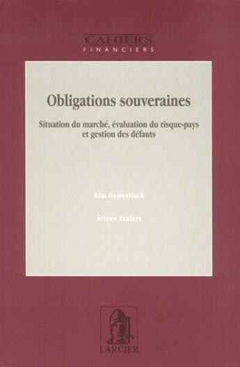 Couverture du livre « Situation du marche, evaluation du risque-pays et gestion des defauts » de Oosterlinck/Szafarz aux éditions Larcier