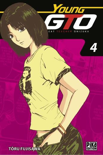 Couverture du livre « GTO - young GTO Tome 4 » de Toru Fujisawa aux éditions Pika