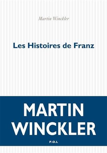 Couverture du livre « Les histoires de Franz » de Martin Winckler aux éditions P.o.l