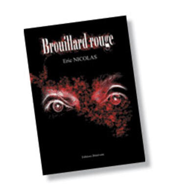 Couverture du livre « Brouillard rouge » de Eric Nicolas aux éditions Benevent