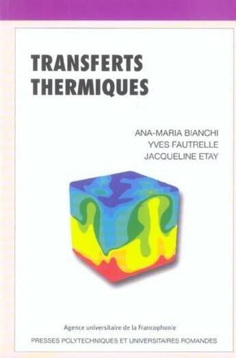 Couverture du livre « Transferts thermiques » de Bianchi/Fautrelle aux éditions Ppur