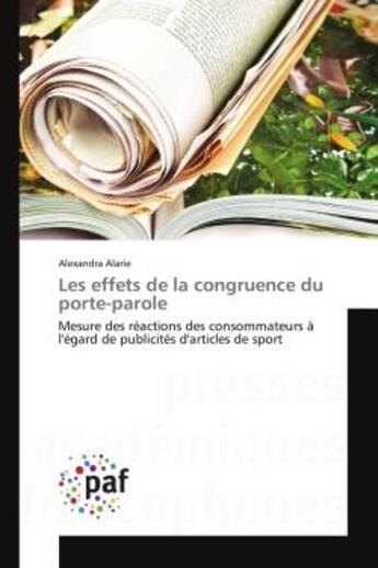 Couverture du livre « Les effets de la congruence du porte-parole » de Alarie-A aux éditions Presses Academiques Francophones