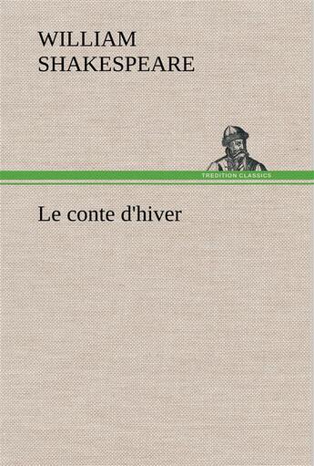 Couverture du livre « Le conte d'hiver » de William Shakespeare aux éditions Tredition