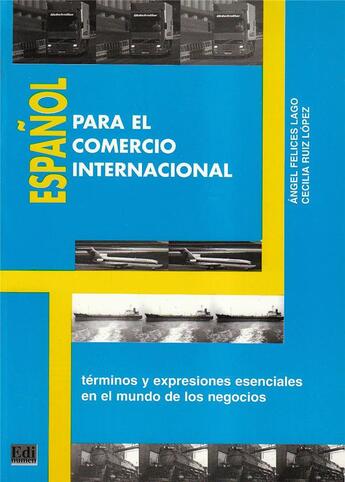 Couverture du livre « Español para comercio internacional » de Felices/Ruiz Angel/C aux éditions Edinumen