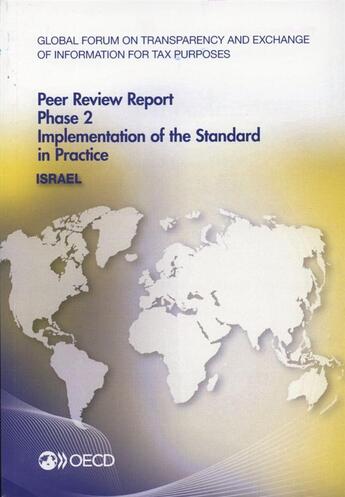 Couverture du livre « Peer review report phase 2, implementation of the standard in pratique : Israël (édition 2014) » de Ocde aux éditions Ocde