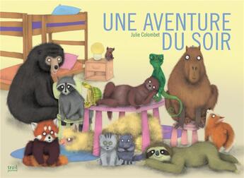 Couverture du livre « Une aventure du soir » de Julie Colombet aux éditions Seuil Jeunesse