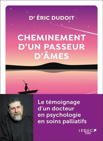 Couverture du livre « Cheminement d'un passeur d'âmes » de Eric Dudoit aux éditions Leduc