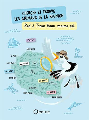 Couverture du livre « Cherche et trouve les animaux de la Réunion » de Olma aux éditions Orphie