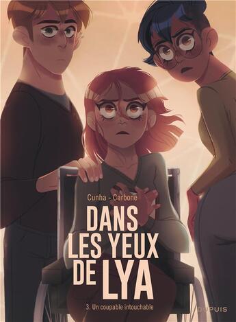 Couverture du livre « Dans les yeux de Lya Tome 3 : un coupable intouchable » de Carbone et Justine Cunha aux éditions Dupuis