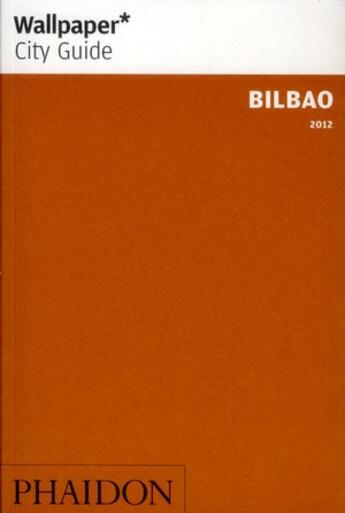 Couverture du livre « Bilbao (édition 2012) » de  aux éditions Phaidon Press