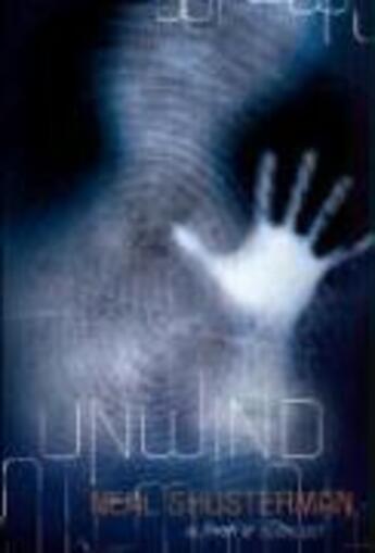 Couverture du livre « Unwind » de Neal Shusterman aux éditions Simon & Schuster Books For Young Readers