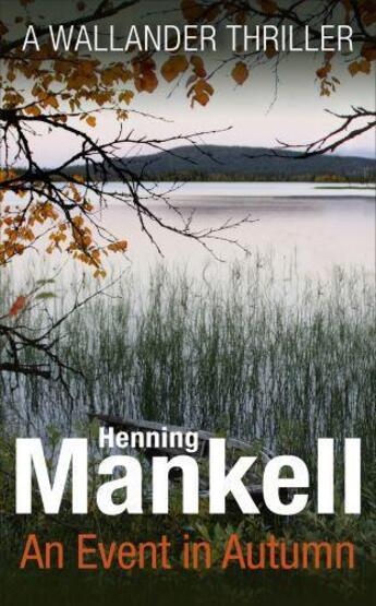 Couverture du livre « An Event in Autumn » de Henning Mankell aux éditions Random House Digital