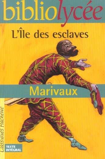 Couverture du livre « L'île des esclaves » de Isabelle De Lisle et Pierre De Marivaux aux éditions Hachette Education