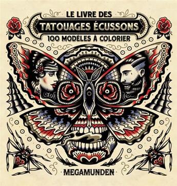 Couverture du livre « Le livre des tatouages écussons ; 100 modèles à colorier » de Laurence King Publis aux éditions Hachette Pratique