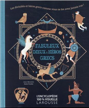 Couverture du livre « Fabuleux dieux et héros grecs » de Jean Menzies et Katie Ponder aux éditions Larousse