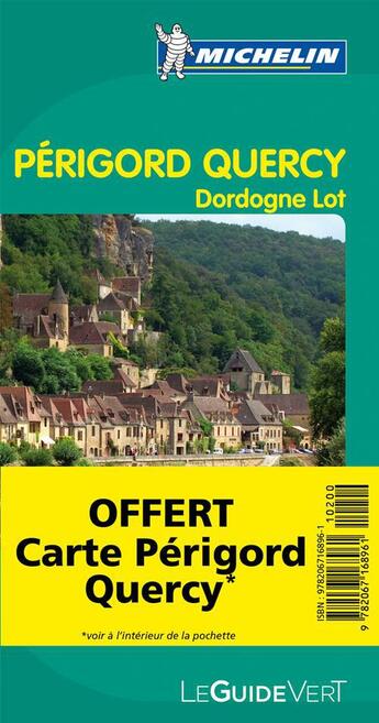 Couverture du livre « Le guide vert ; Périgord, Quercy, Dordogne, Lot (édition 2012) » de Collectif Michelin aux éditions Michelin