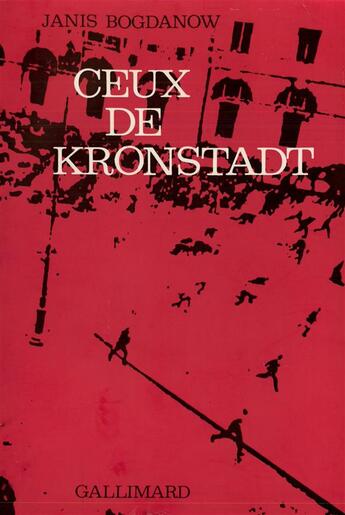 Couverture du livre « Ceux de kronstadt » de Bogdanov Janis aux éditions Gallimard