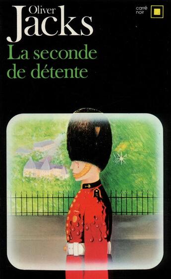 Couverture du livre « La seconde de détente » de Oliver Jacks aux éditions Gallimard